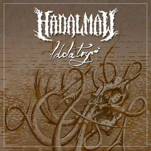 Hadal Maw : Idolatry